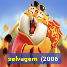 selvagem (2006 filme completo dublado